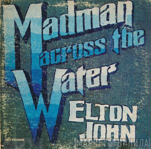  Elton John  - Madman Across The Water