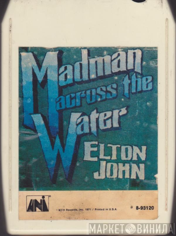  Elton John  - Madman Across The Water