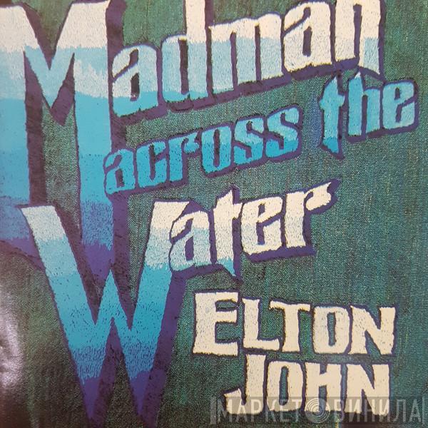  Elton John  - Madman Across The Water