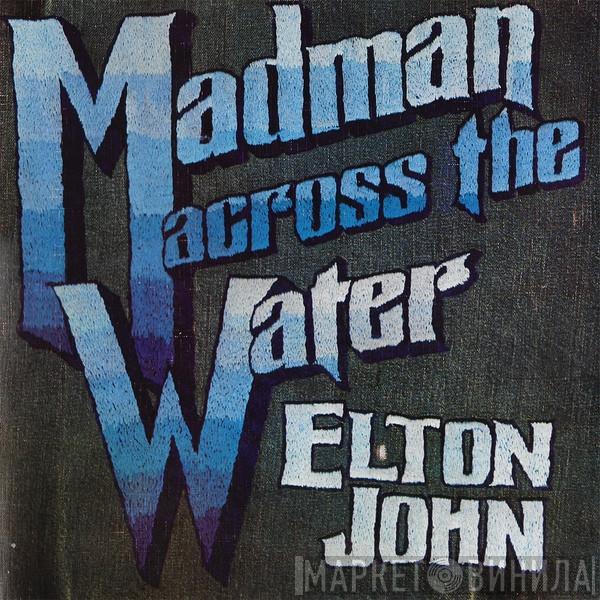 Elton John  - Madman Across The Water