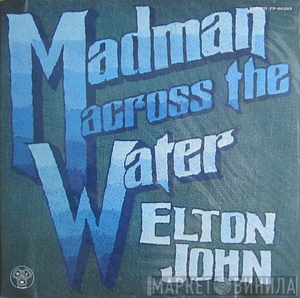  Elton John  - Madman Across The Water