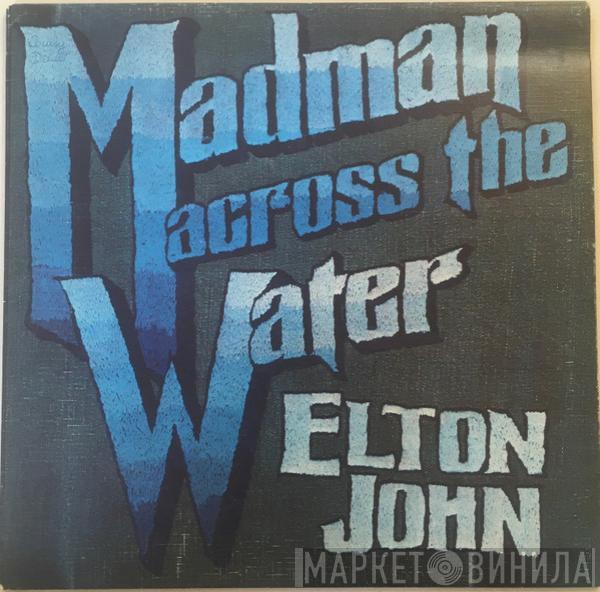 Elton John  - Madman Across The Water