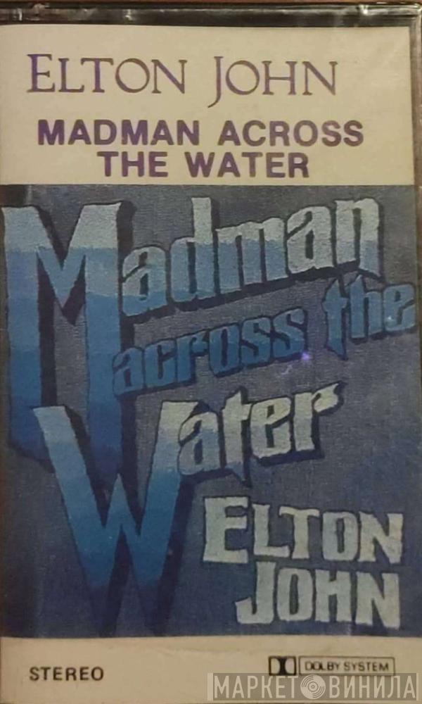  Elton John  - Madman Across The Water