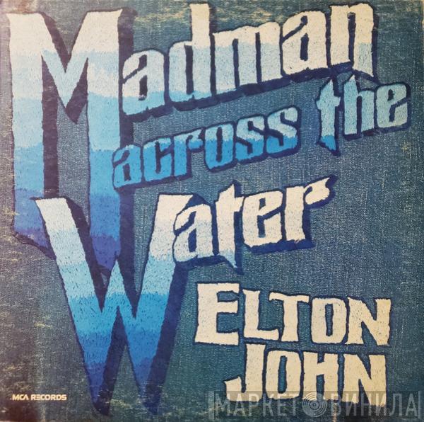  Elton John  - Madman Across The Water