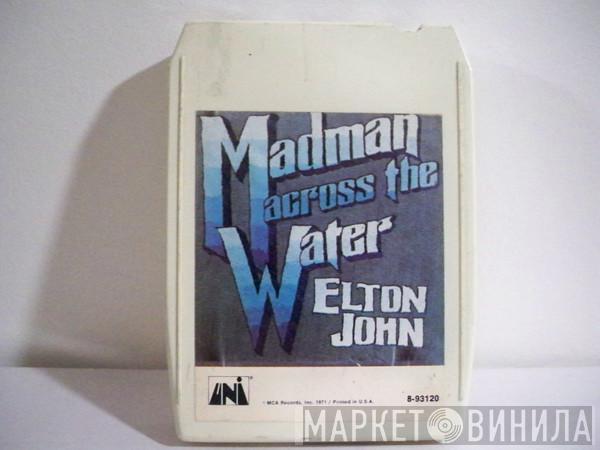  Elton John  - Madman Across The Water