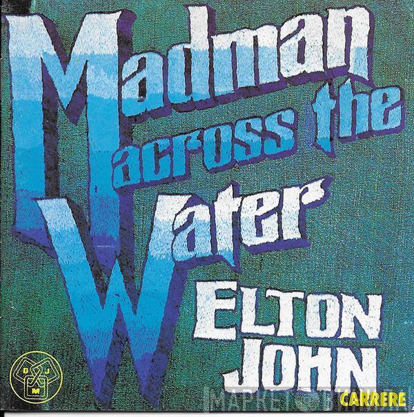  Elton John  - Madman Across The Water