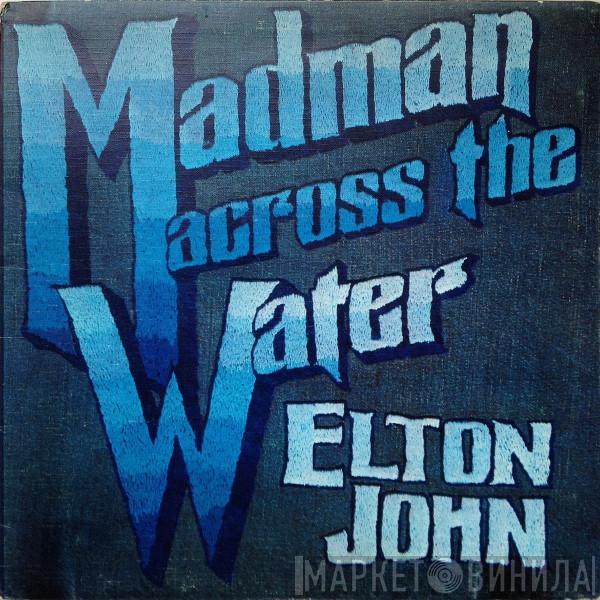  Elton John  - Madman Across The Water