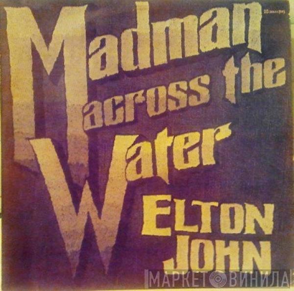  Elton John  - Madman Across The Water