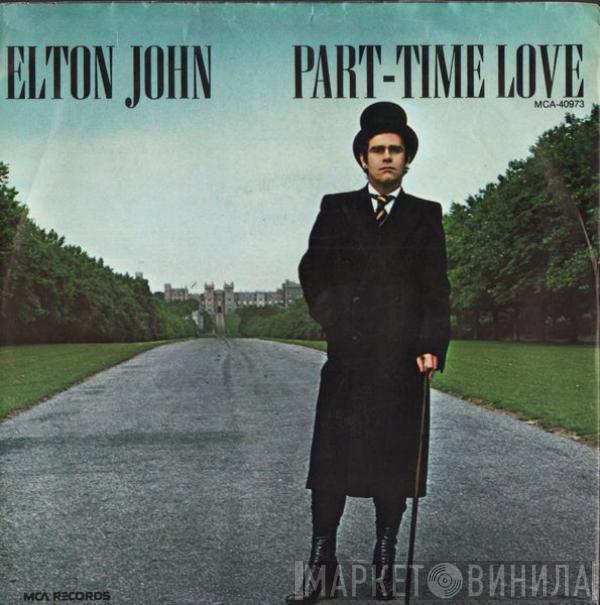  Elton John  - Part-Time Love