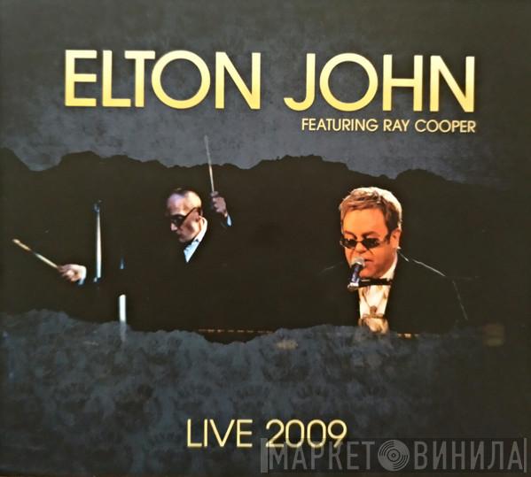 Elton John, Ray Cooper - Elton John Featuring Ray Cooper. Live 2009