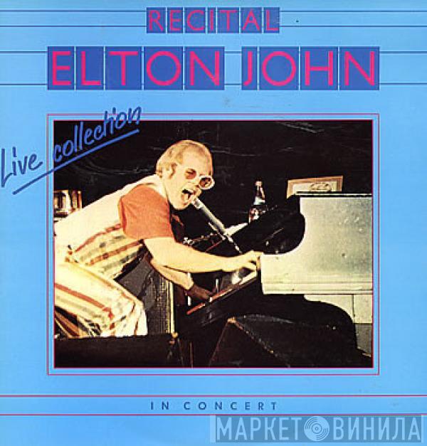  Elton John  - Recital - In Concert