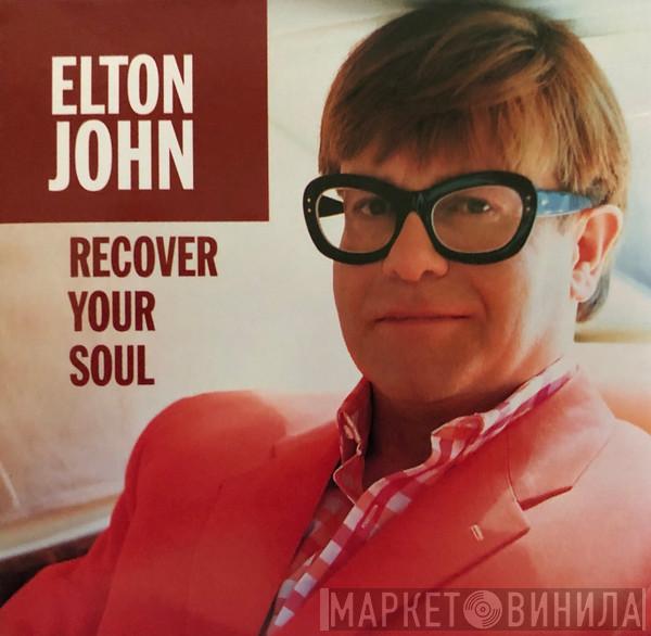  Elton John  - Recover Your Soul