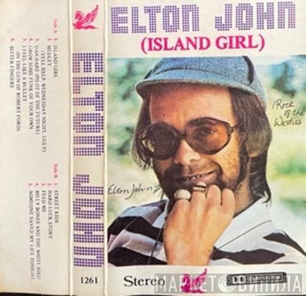  Elton John  - Rock Of The Westies - Island Girl