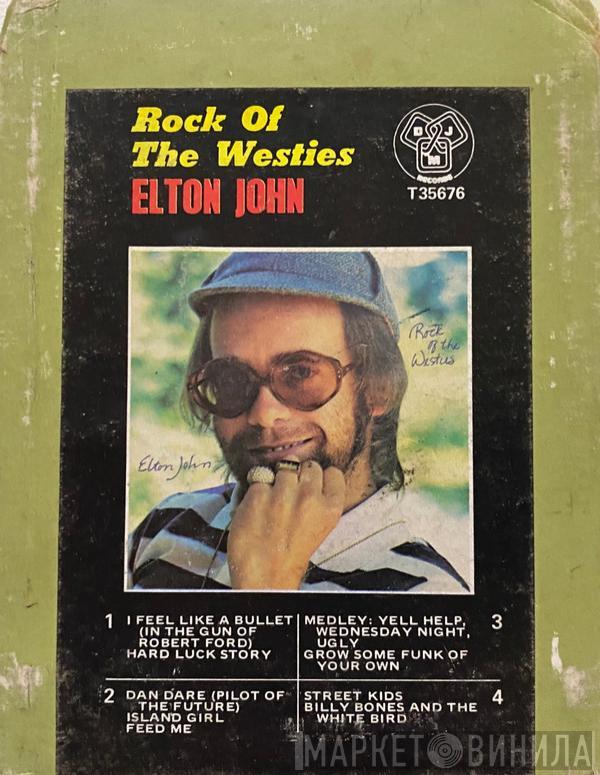  Elton John  - Rock Of The Westies