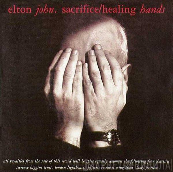 Elton John - Sacrifice / Healing Hands