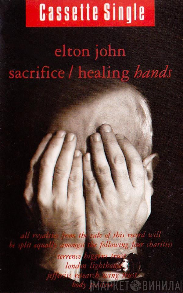Elton John - Sacrifice / Healing Hands