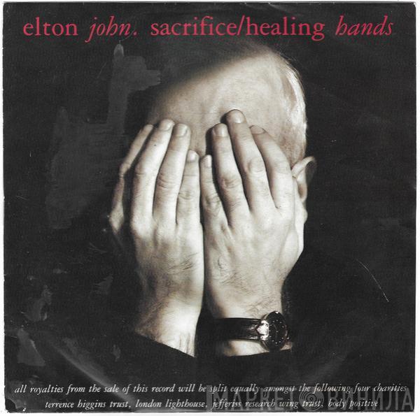 Elton John - Sacrifice / Healing Hands
