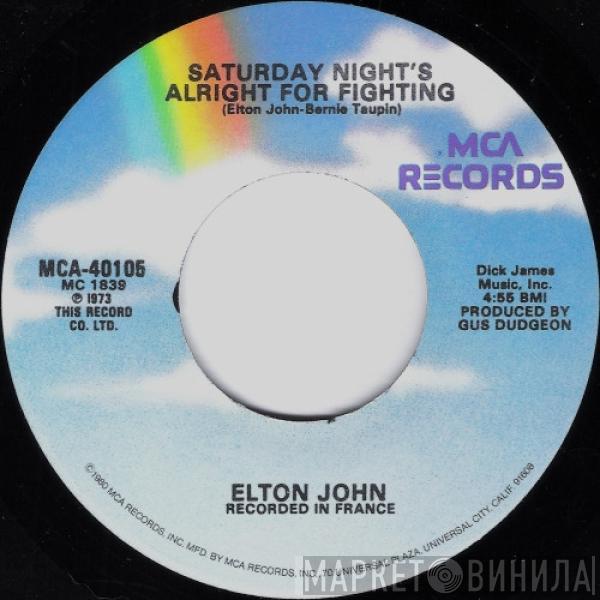 Elton John - Saturday Night's Alright For Fighting