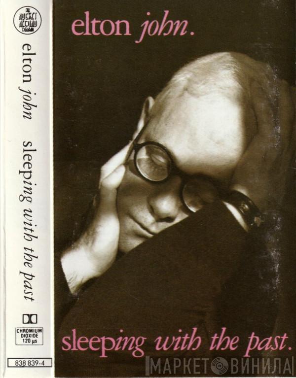  Elton John  - Sleeping With The Past
