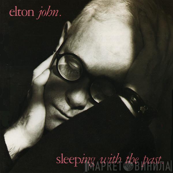  Elton John  - Sleeping With The Past