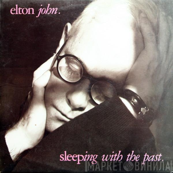 Elton John - Sleeping With The Past