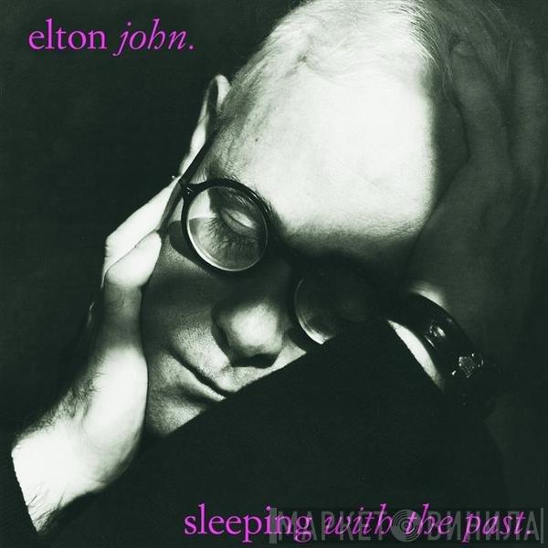 Elton John  - Sleeping With The Past