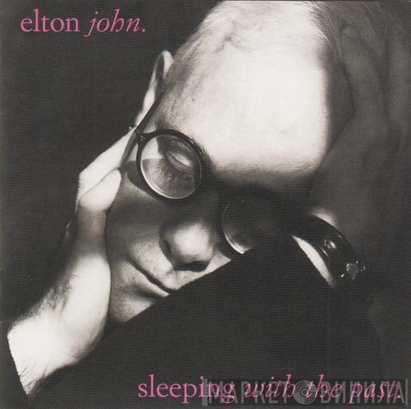 Elton John  - Sleeping With The Past