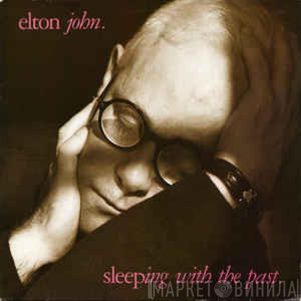  Elton John  - Sleeping With The Past