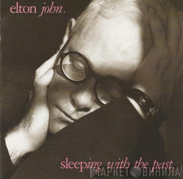 Elton John - Sleeping With The Past