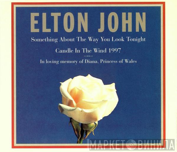 Elton John - Something About The Way You Look Tonight / Candle In The Wind 1997