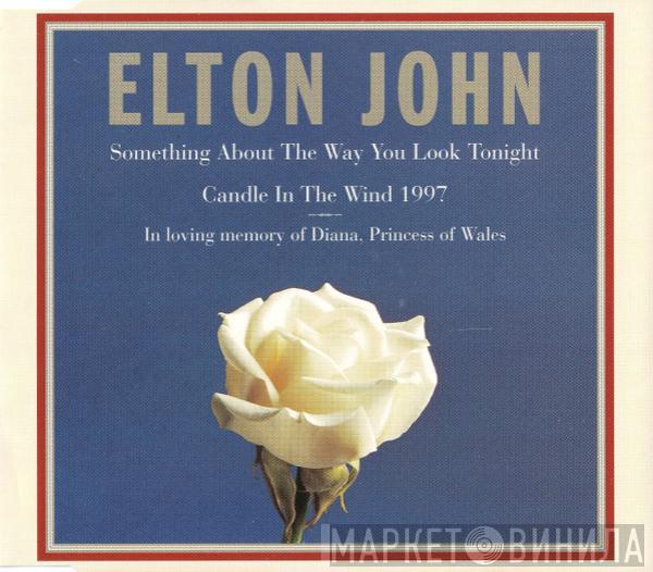 Elton John - Something About The Way You Look Tonight / Candle In The Wind 1997