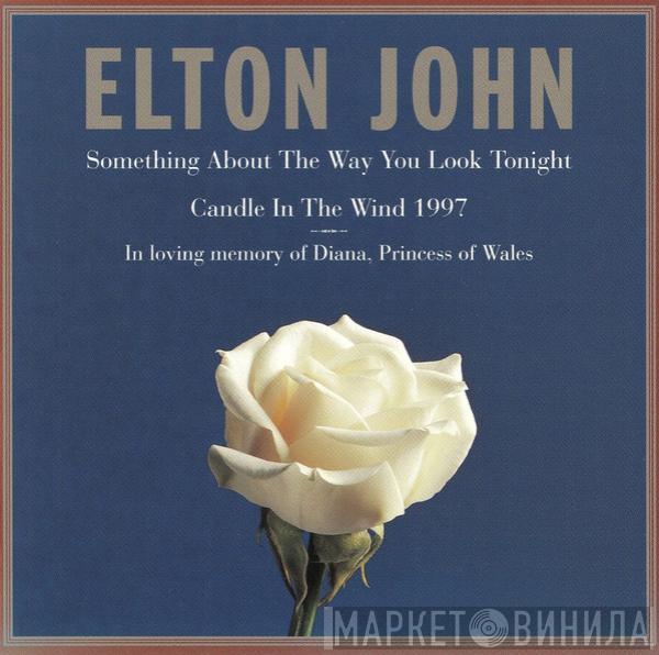 Elton John - Something About The Way You Look Tonight / Candle In The Wind 1997