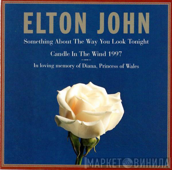 Elton John - Something About The Way You Look Tonight / Candle In The Wind 1997