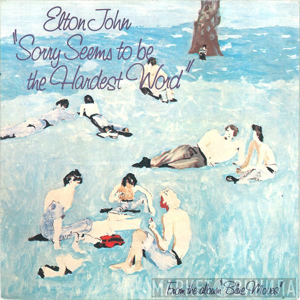  Elton John  - Sorry Seems To Be The Hardest Word