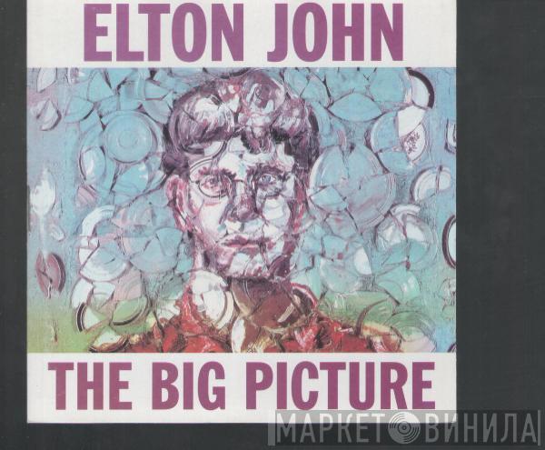  Elton John  - The Big Picture