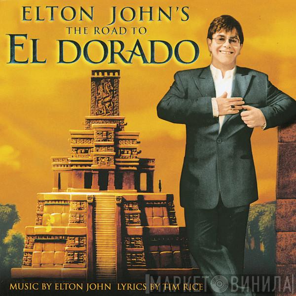 Elton John - The Road To El Dorado