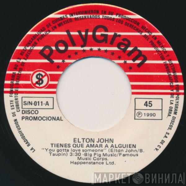  Elton John  - Tienes Que Amar A Alguien = You Gotta Love Someone