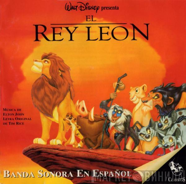 Elton John, Tim Rice, Hans Zimmer - El Rey León - Banda Sonora En Español