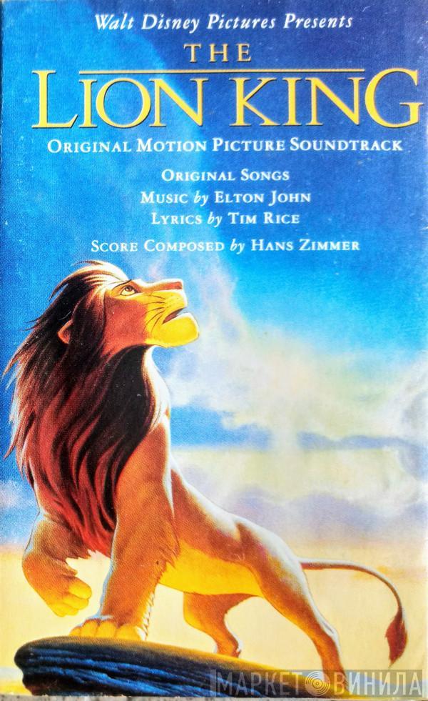 , Elton John , Tim Rice  Hans Zimmer  - The Lion King (Original Motion Picture Soundtrack)