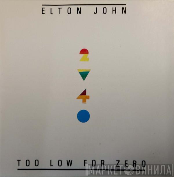  Elton John  - Too Low For Zero
