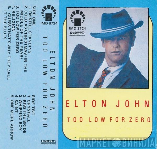  Elton John  - Too Low For Zero