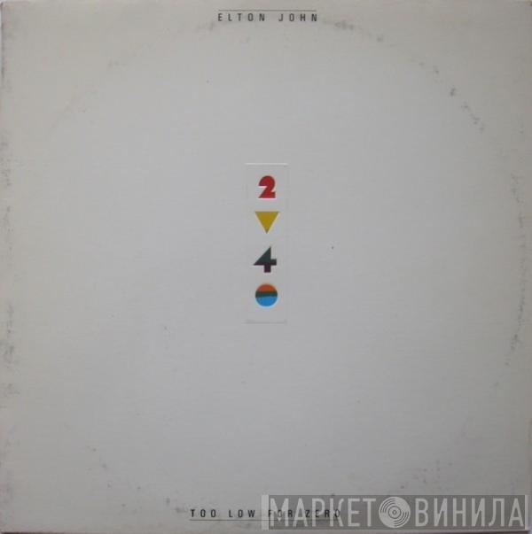  Elton John  - Too Low For Zero