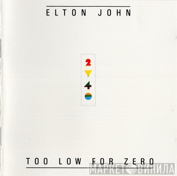  Elton John  - Too Low For Zero