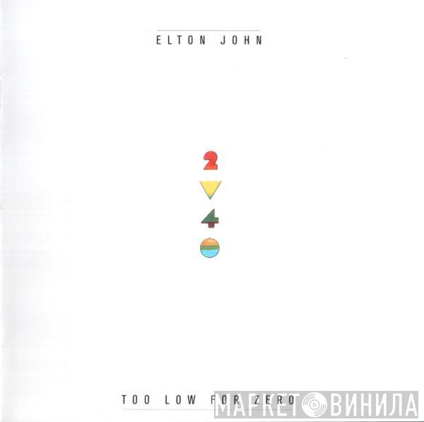  Elton John  - Too Low For Zero