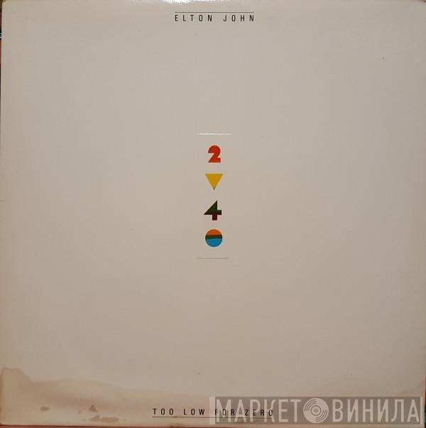  Elton John  - Too Low For Zero