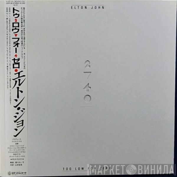  Elton John  - Too Low For Zero
