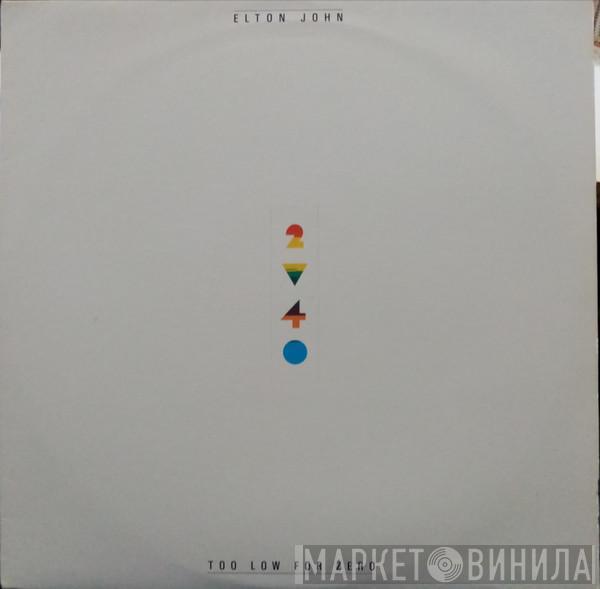  Elton John  - Too Low For Zero