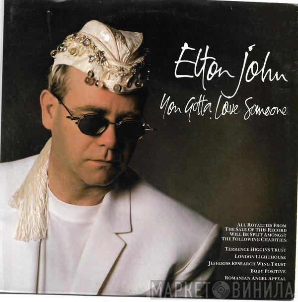  Elton John  - You Gotta Love Someone