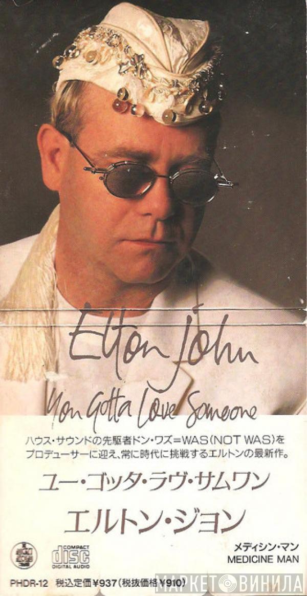  Elton John  - You Gotta Love Someone