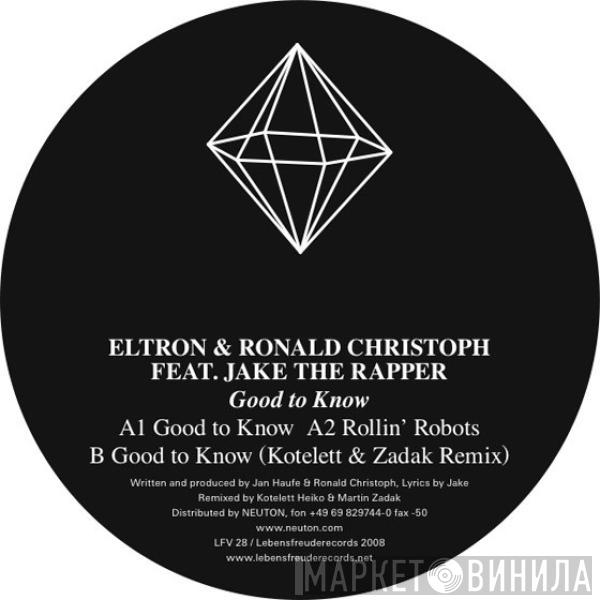 Eltron, Ronald Christoph, Jake - Good To Know